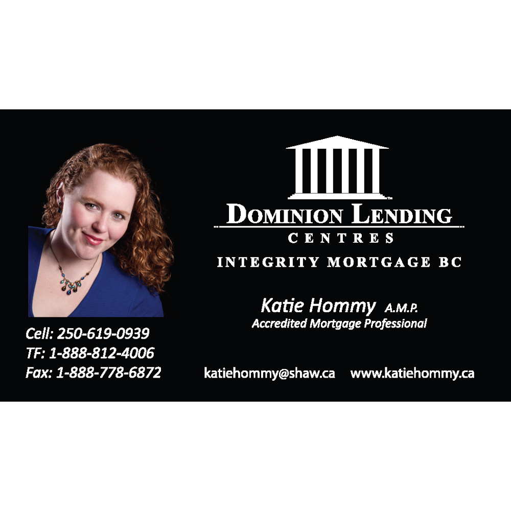 Dominion Lending Centres Integrity Mortgage Katie Hommy | 4104 Wellesley Ave, Nanaimo, BC V9T 2B9, Canada | Phone: (250) 619-0939