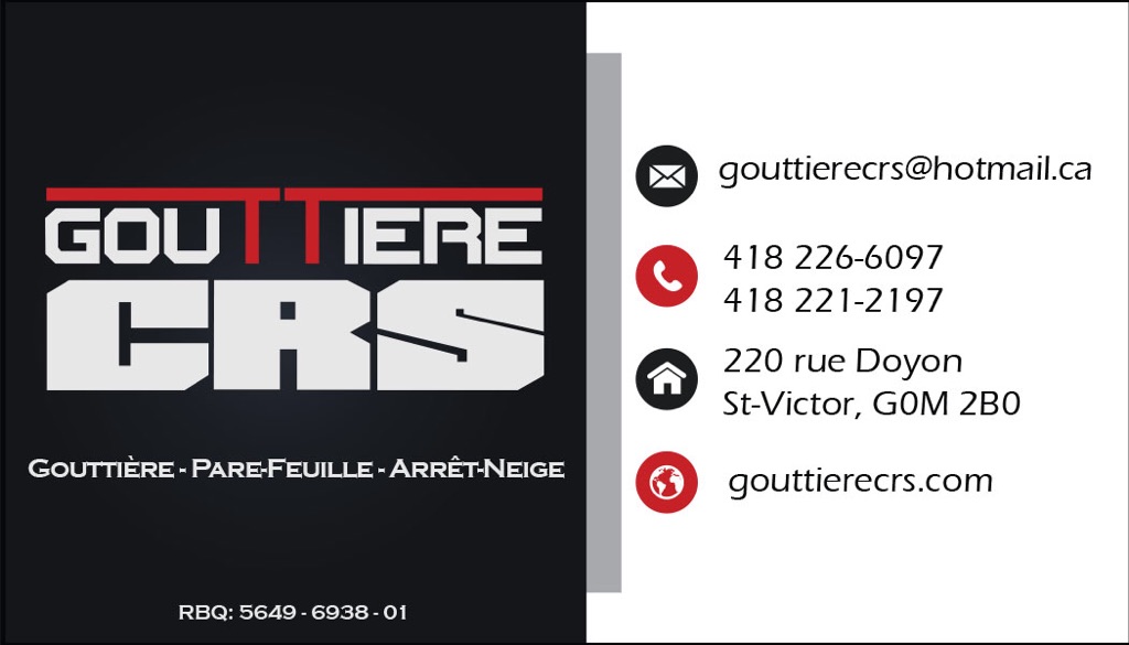 Gouttiere CRS | 143 QC-108 Porte 5, Saint-Victor, QC G0M 2B0, Canada | Phone: (418) 226-6097