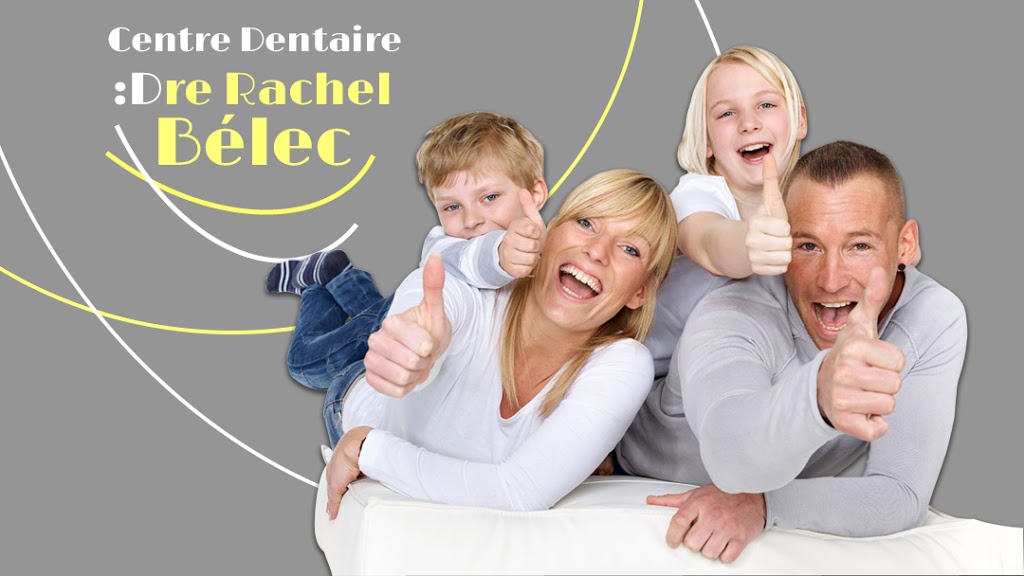 Centre dentaire Dre Rachel Bélec | 245 Boulevard Industriel, Saint-Eustache, QC J7R 6S1, Canada | Phone: (450) 983-6622