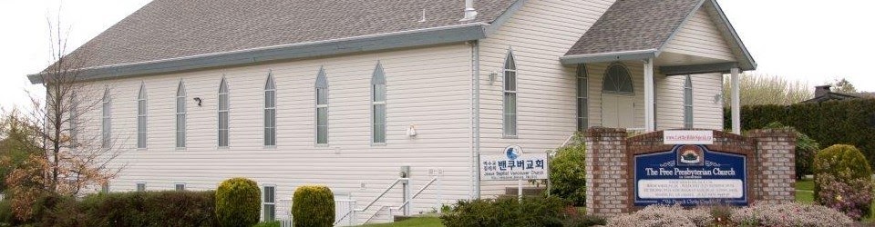 Free Presbyterian Church | 18790 58 Ave, Surrey, BC V3S 1M6, Canada | Phone: (604) 576-1091