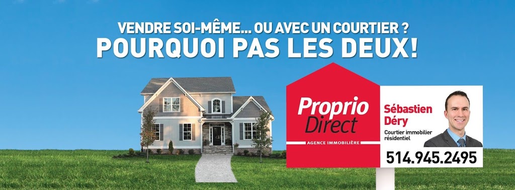 Proprio Direct Courtier immobilier Sébastien Déry | 9391 Rue Rousseau, Montréal, QC H1K 0E2, Canada | Phone: (514) 945-2495