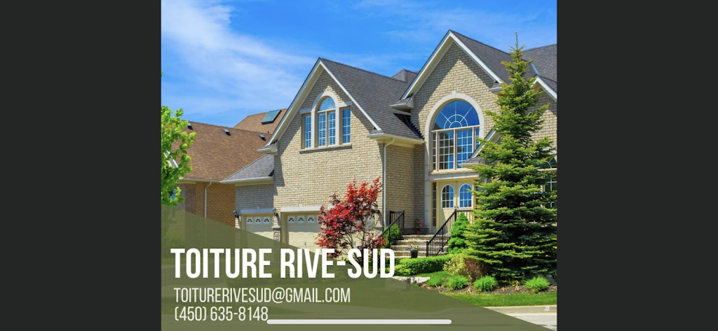 TOITURE RIVE-SUD INC. | 465 Du, Rue du Gloria, Sainte-Catherine, QC J5C 2A7, Canada | Phone: (450) 635-8148