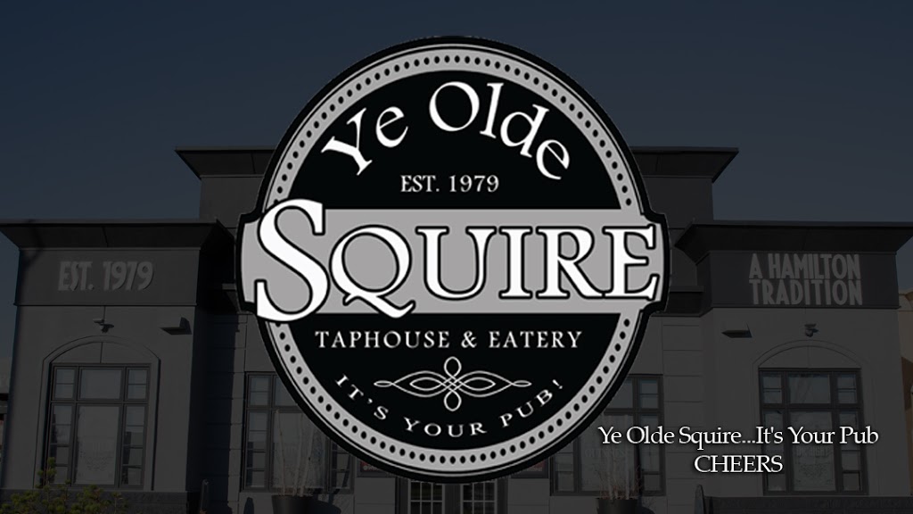 Ye Olde Squire | 550 Fennell Ave E, Hamilton, ON L8V 1S9, Canada | Phone: (905) 388-7770