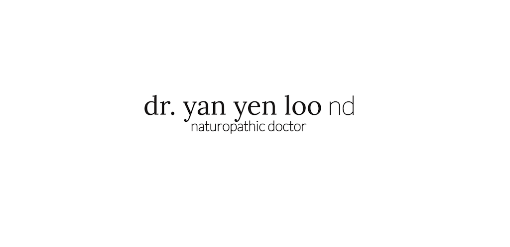Dr. Yan Yen Loo, Naturopathic Doctor | 409 Roncesvalles Ave, Toronto, ON M6R 2N1, Canada | Phone: (416) 537-5303
