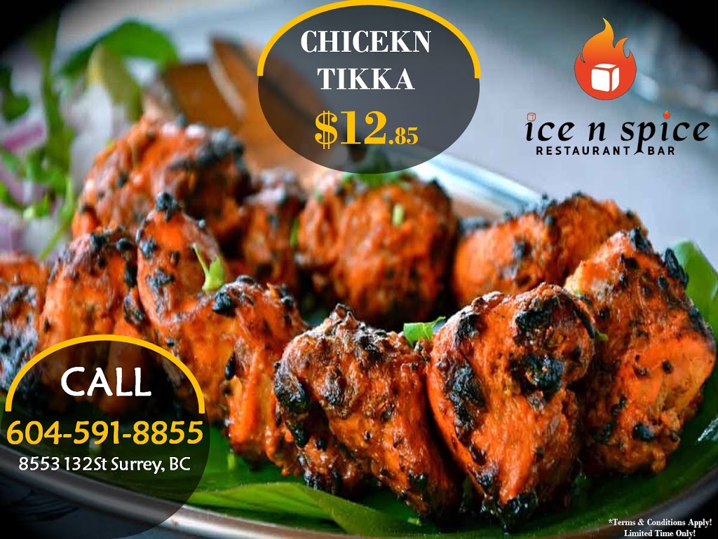 Ice n Spice Restaurant & Bar | 8553 132 St, Surrey, BC V3W 4N8, Canada | Phone: (604) 591-8855