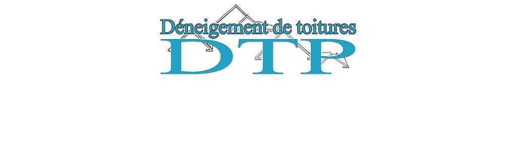 Déneigement de toitures DTP | 14 Rue Valois, Saint-Constant, QC J5A 1P5, Canada | Phone: (438) 321-7666