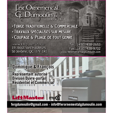 Fer Ornemental G Dumoulin Inc | 19 Boulevard des Hauteurs, Saint-Jérôme, QC J7Y 1R1, Canada | Phone: (450) 438-2653