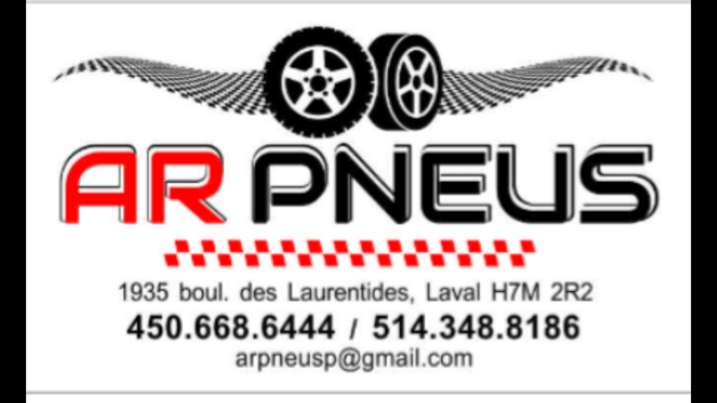 AR PNEUS | 1935 B Boulevard des Laurentides, Laval, QC H7M 2R2, Canada | Phone: (450) 668-6444