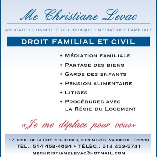 Levac Christiane Avocate | 17 Boulevard de la Cité-des-Jeunes #200, Vaudreuil-Dorion, QC J7V 0N3, Canada | Phone: (514) 453-4034