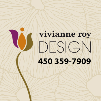 Vivianne Roy design | 316 Rue de Salaberry #2, Saint-Jean-sur-Richelieu, QC J3B 6R9, Canada | Phone: (450) 359-7909