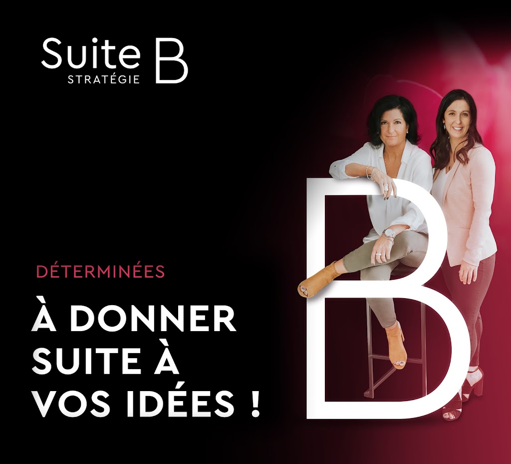 SUITE B STRATÉGIE | 13948 Rue Ouellette, Mirabel, QC J7J 1H6, Canada | Phone: (514) 433-4440