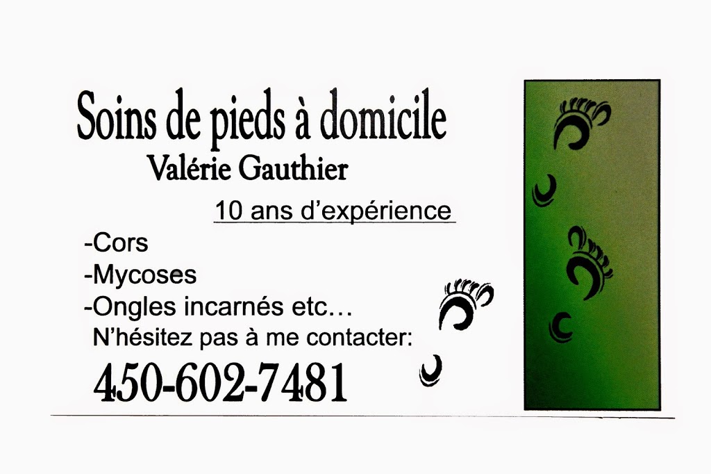 Valérie Gauthier Soins de pieds | 1826 Boulevard Saint-Antoine, Saint-Jérôme, QC J7Z 7M2, Canada | Phone: (450) 602-7481