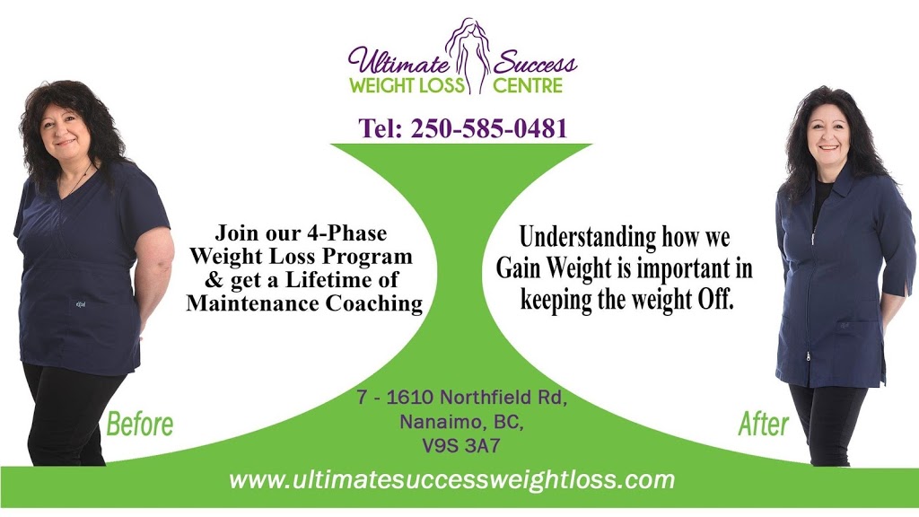 Ultimate Success Weight Loss Centre | 7-1610 Northfield Rd, Nanaimo, BC V9S 3A7, Canada | Phone: (250) 585-0481