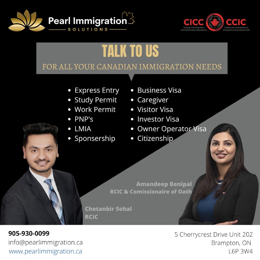 Pearl Immigration Solutions Inc | 5 Cherrycrest Drive Unit 202, Brampton, ON L6P 3W4, Canada | Phone: (905) 930-0099