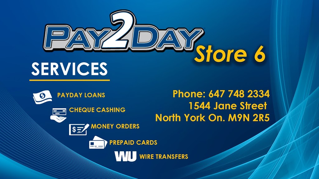 Pay2day | 1544 Jane St, North York, ON M9N 2R5, Canada | Phone: (647) 748-2334