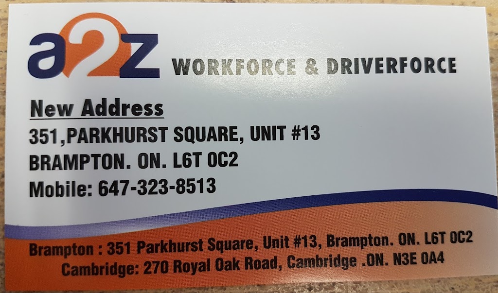 A2Z Driverforce Inc | 351 Parkhurst Square Unit 13, Brampton, ON L6T 0C2, Canada | Phone: (647) 323-8513