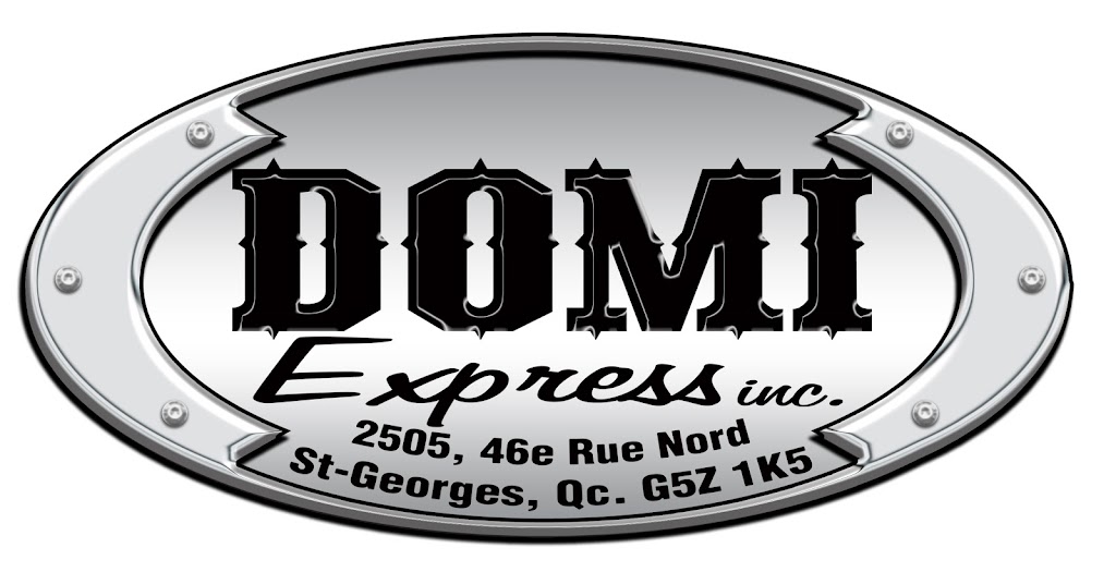 Domi Express Inc. | 2505 46e Rue N, Saint-Georges, QC G5Z 1K5, Canada | Phone: (418) 957-9103