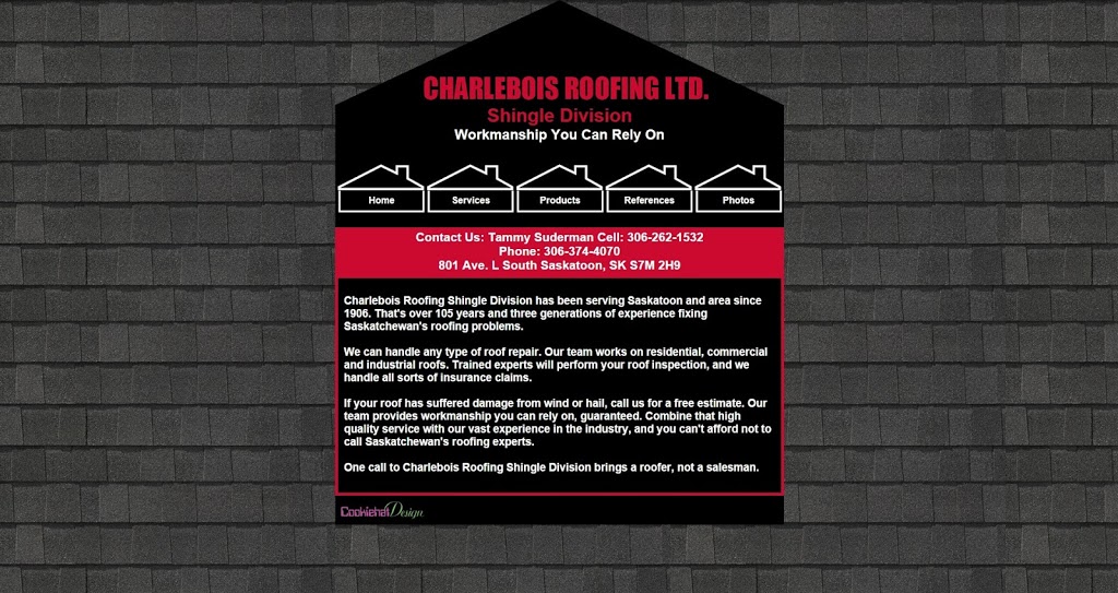 Charlebois Roofing Ltd. - Residential Roofing Repairs and Constr | 801 Avenue L S, Saskatoon, SK S7M 2H9, Canada | Phone: (306) 262-1532