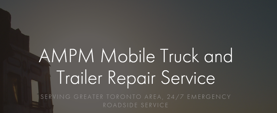 ampm mobile truck and trailer repair service | 82 Winterfold Dr, Brampton, ON L6V 3T3, Canada | Phone: (647) 641-9797