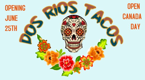 Dos Rios Tacos | 167 Old Hedley Rd, Princeton, BC V0X 1W0, Canada | Phone: (236) 512-2118