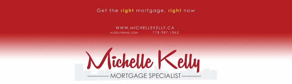 Michelle Kelly - Team Kelly Mortgage Specialist | PO Box 1360, Squamish, BC V8B 0A9, Canada | Phone: (778) 987-1062