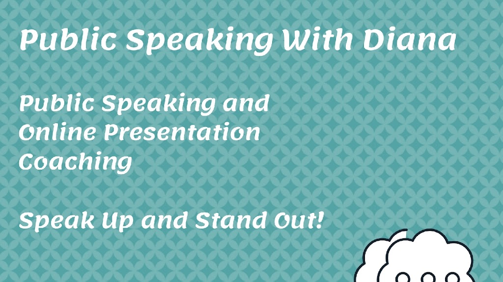 Public Speaking With Diana | 335 Beechgrove Dr, Scarborough, ON M1E 4A2, Canada | Phone: (416) 778-5987