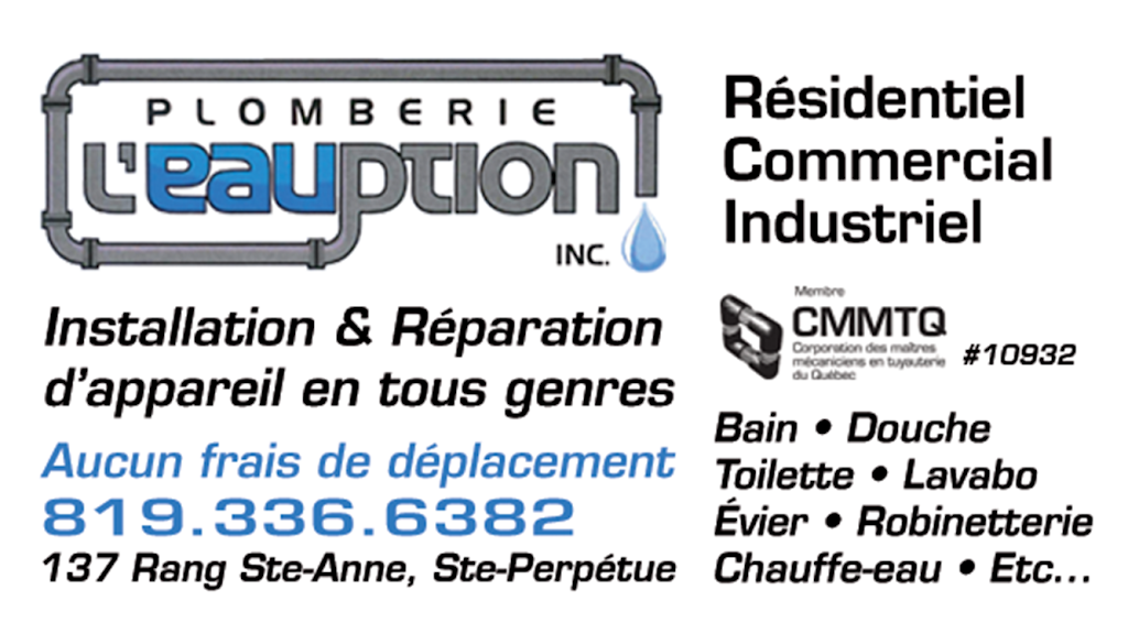 Plomberie LEauption inc | 137 Rang Ste Anne, Sainte-Perpétue, QC J0C 1R0, Canada | Phone: (819) 336-6382