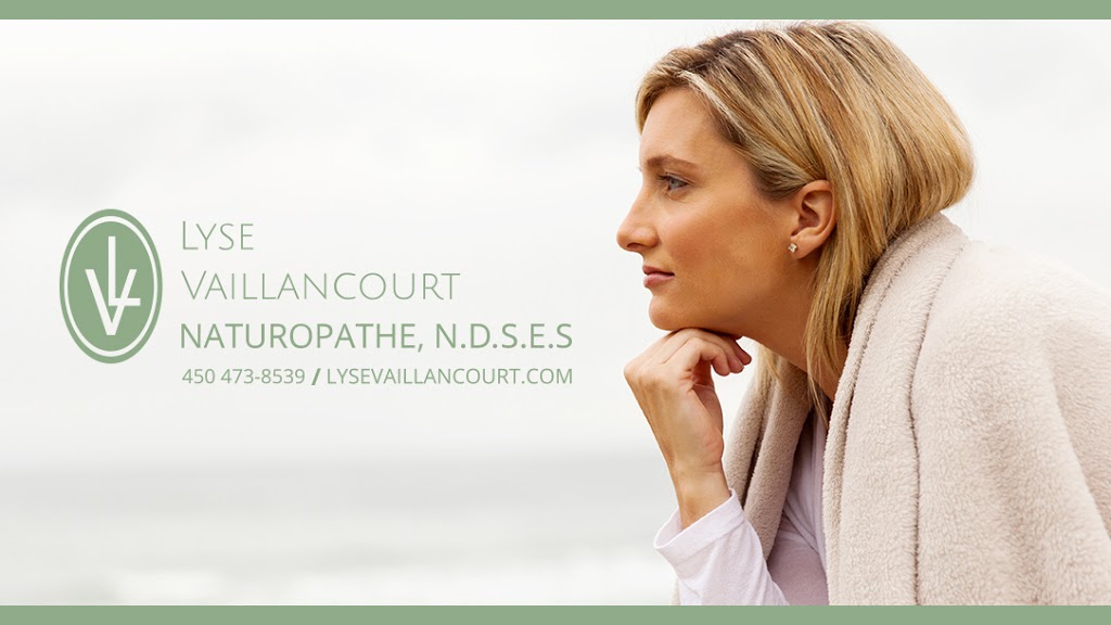 Lyse Vaillancourt, Naturopathe N.D.S.E.S. | 792 Rue Primeau, Saint-Eustache, QC J7R 7E5, Canada | Phone: (450) 473-8539