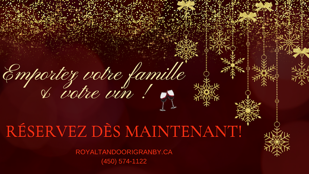 Royal Tandoori Granby-(Apportez Votre Vin) | 376 Rue Principale, Granby, QC J2G 5L9, Canada | Phone: (450) 574-1122