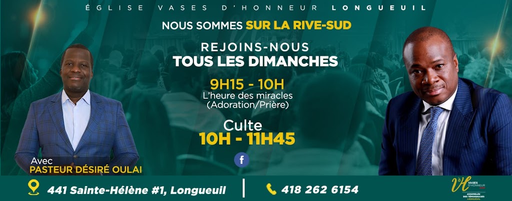 Église Vases d’Honneur Longueuil | 441 Rue Sainte-Hélène, Longueuil, QC J4K 3R3, Canada | Phone: (514) 561-9449