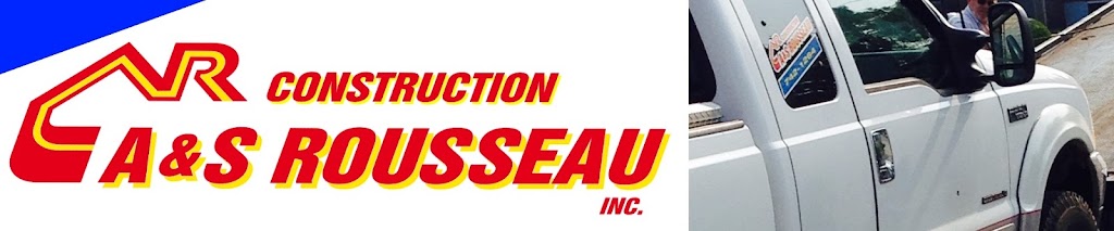 Construction A & S Rousseau | 275 Bd Fiset, Sorel-Tracy, QC J3P 3P9, Canada | Phone: (450) 742-1264