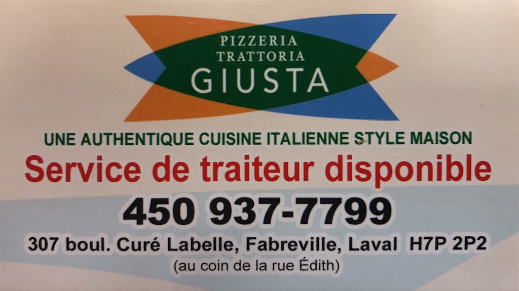 La Trattoria Giusta | 307 Bd du Curé-Labelle, Laval, QC H7L 2Z9, Canada | Phone: (450) 937-7799