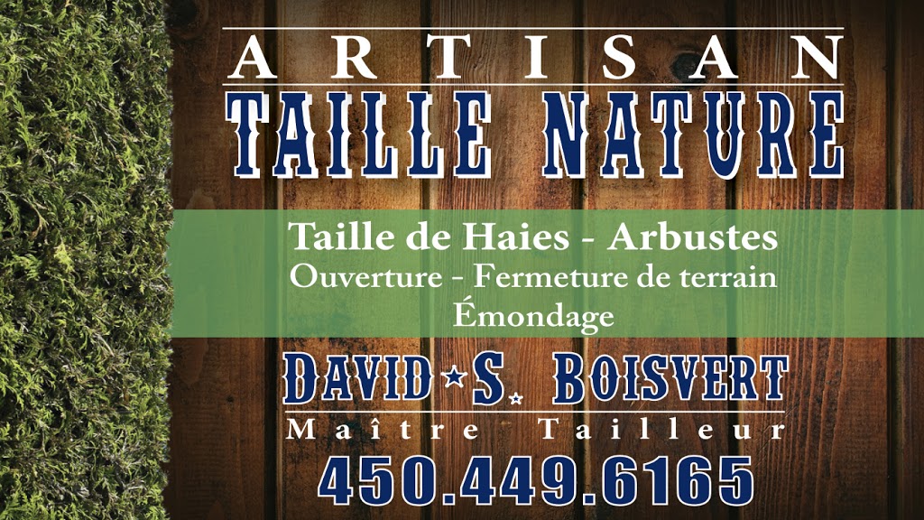 Artisan Taille Nature | 650 Boulevard du Fort-Saint-Louis suite 10, Boucherville, QC J4B 1S9, Canada | Phone: (450) 449-6165