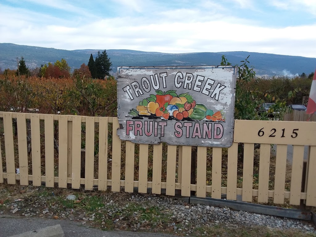 Trout Creek Fruit Stand | 6215 BC-97, Summerland, BC V0H 1Z9, Canada | Phone: (250) 494-8344