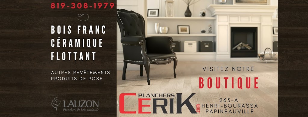 Planchers CERIK | 263-A Rue Henri Bourassa, Papineauville, QC J0V 1R0, Canada | Phone: (819) 308-1979