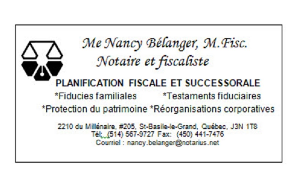 Me Nancy Bélanger, M.Fisc. notaire et fiscaliste | 2210 Bd du Millénaire, Saint-Basile-le-Grand, QC J3N 1T8, Canada | Phone: (514) 567-9727