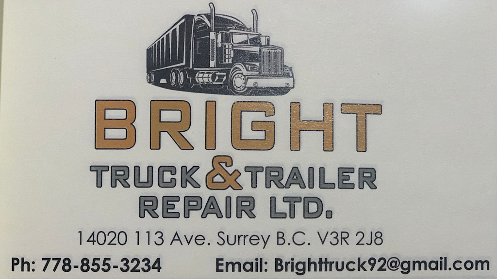 Bright Truck & Trailer Repair Ltd | 14020 113 Ave, Surrey, BC V3R 2J8, Canada | Phone: (778) 855-3234