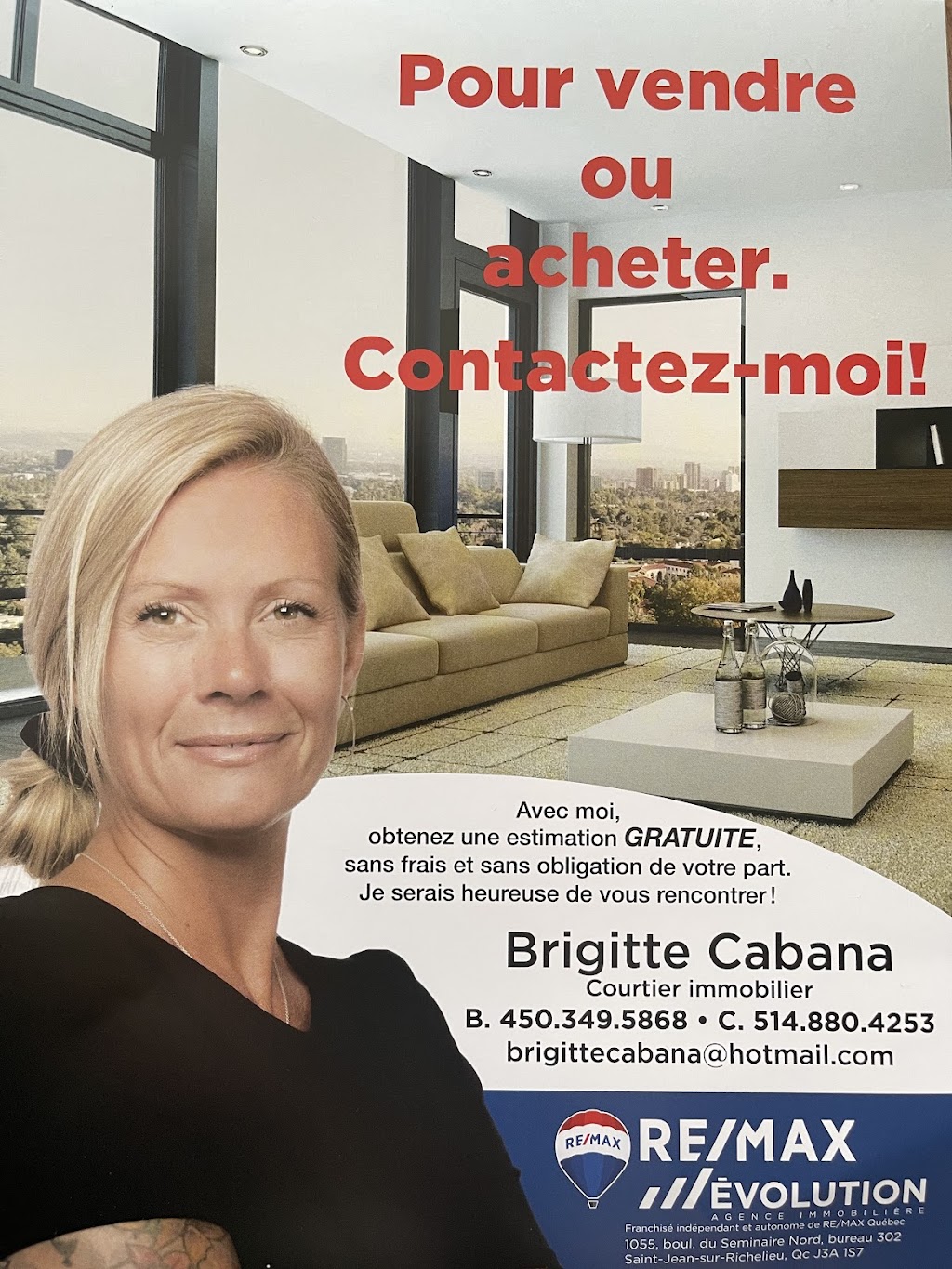 Brigitte cabana courtier immobilier | 1055 Bd du Séminaire N, Saint-Jean-sur-Richelieu, QC J3A 1R7, Canada | Phone: (514) 880-4253