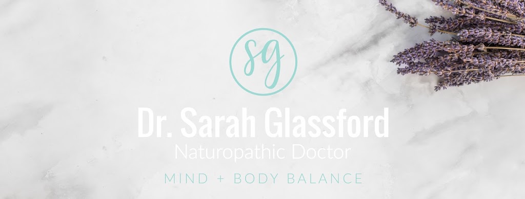 Dr. Sarah Glassford, Naturopathic Doctor | 207321 ON-9, Mono, ON L9W 6J2, Canada | Phone: (519) 307-8884