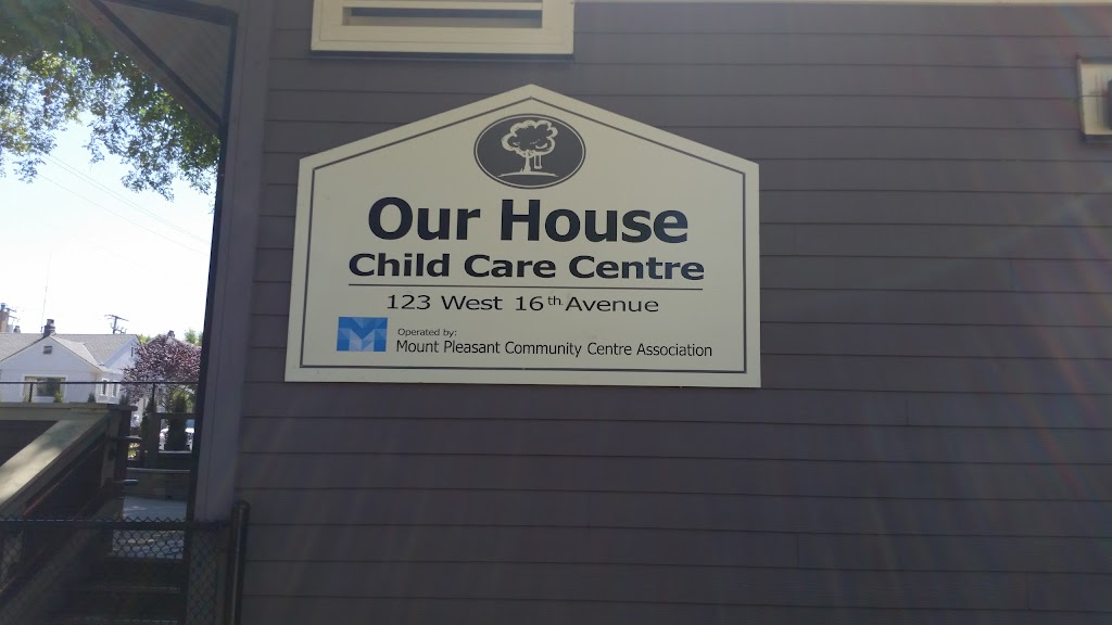 Our House Child Care Centre | 123 W 16th Ave, Vancouver, BC V5Y 3B7, Canada | Phone: (604) 707-0311