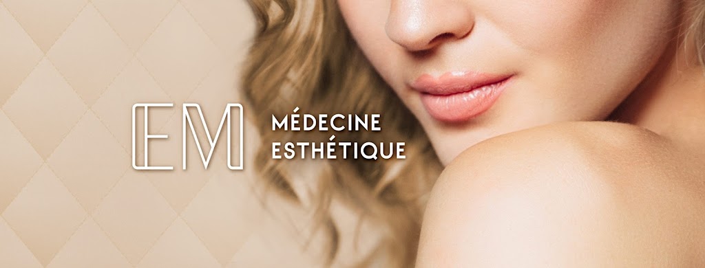 EM Médecine Esthétique | 8165 1re Av., Québec, QC G1G 4B8, Canada | Phone: (418) 263-1320