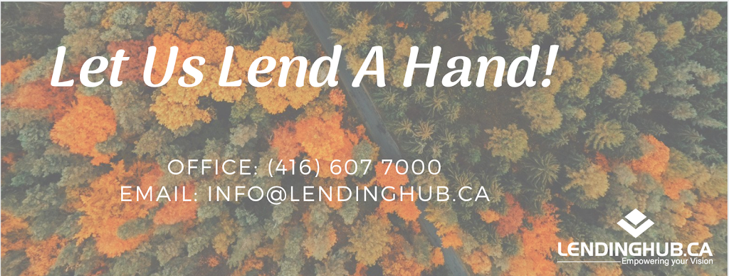Lendinghub.ca Inc | 81 Zenway Blvd #25, Woodbridge, ON L4H 0R6, Canada | Phone: (416) 607-7000