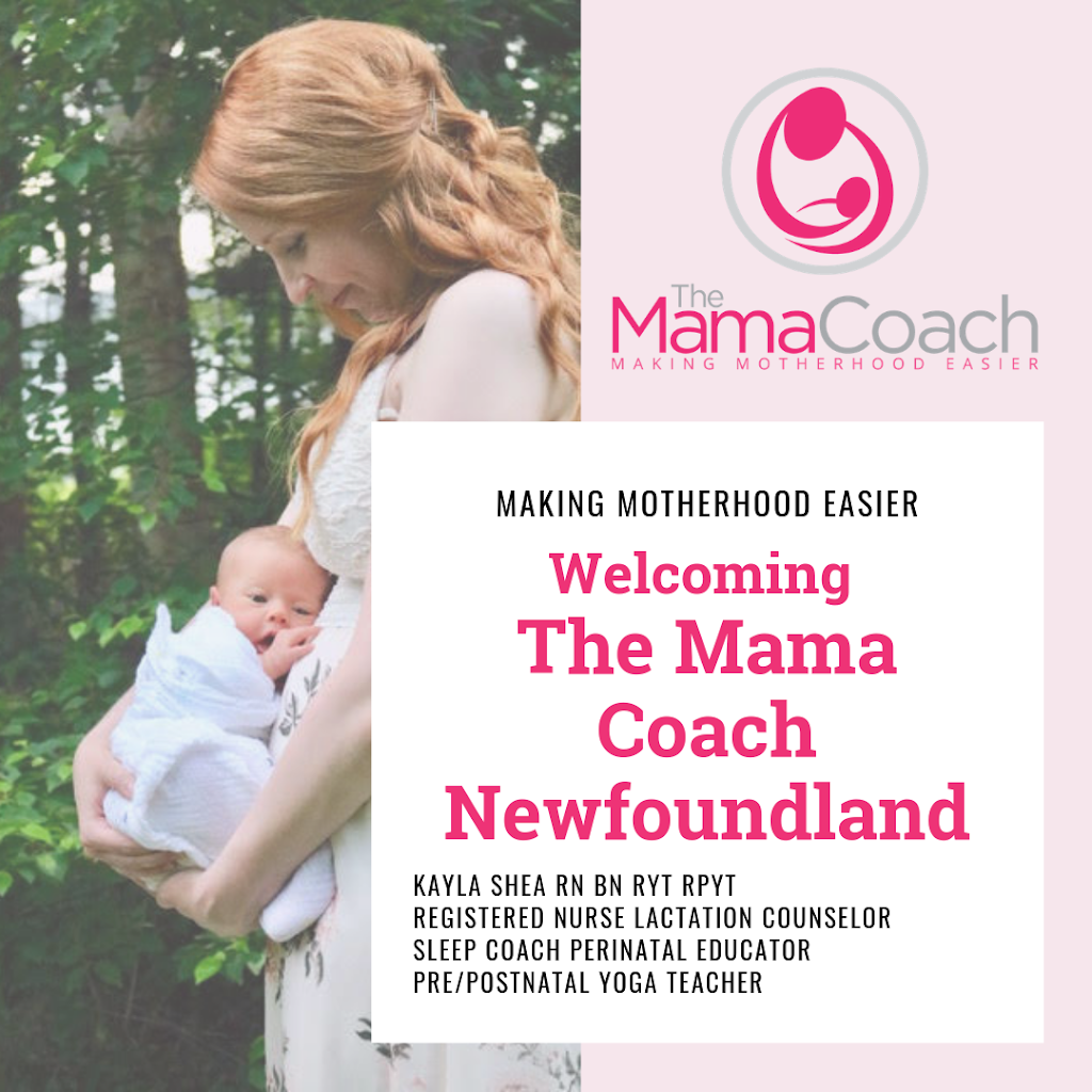 The Mama Coach - Kayla Shea | 705 Conception Bay Hwy, Conception Bay South, NL A1X 6J5, Canada | Phone: (709) 770-4456