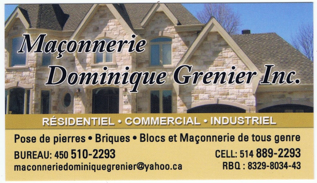 Maconnerie Dominique Grenier Inc | 1810 Rue de Versailles, Saint-Lazare, QC J7T 0B1, Canada | Phone: (514) 889-2293