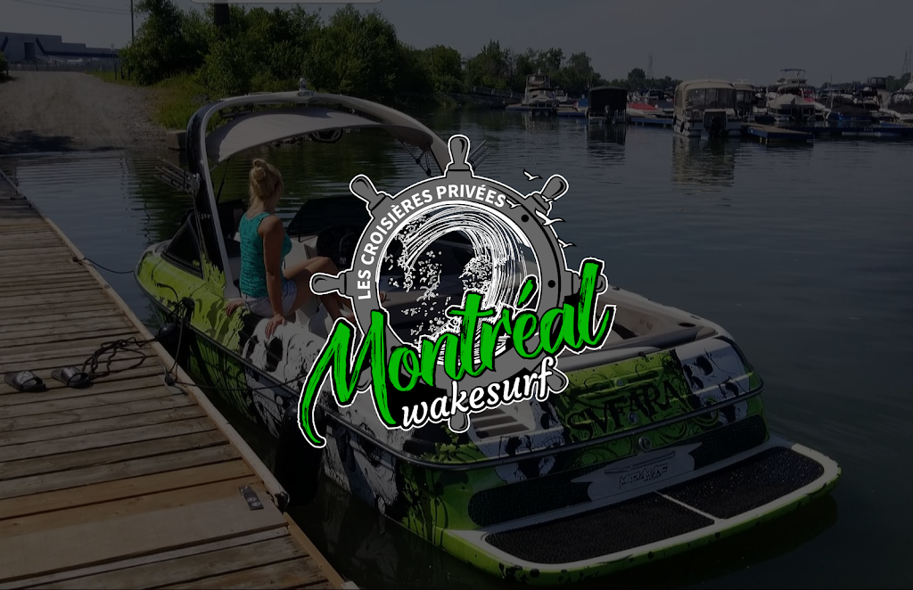 Les Croisières Privées Montreal wakesurf | 12750 Rue Notre-Dame Est, Pointe-aux-Trembles, QC H1A 3R2, Canada | Phone: (438) 881-1361