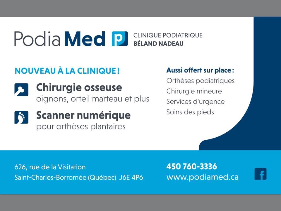 PodiaMed - Clinique Podiatrique Béland Nadeau | 626 Rue de la Visitation, Saint-Charles-Borromée, QC J6E 4P6, Canada | Phone: (450) 760-3336