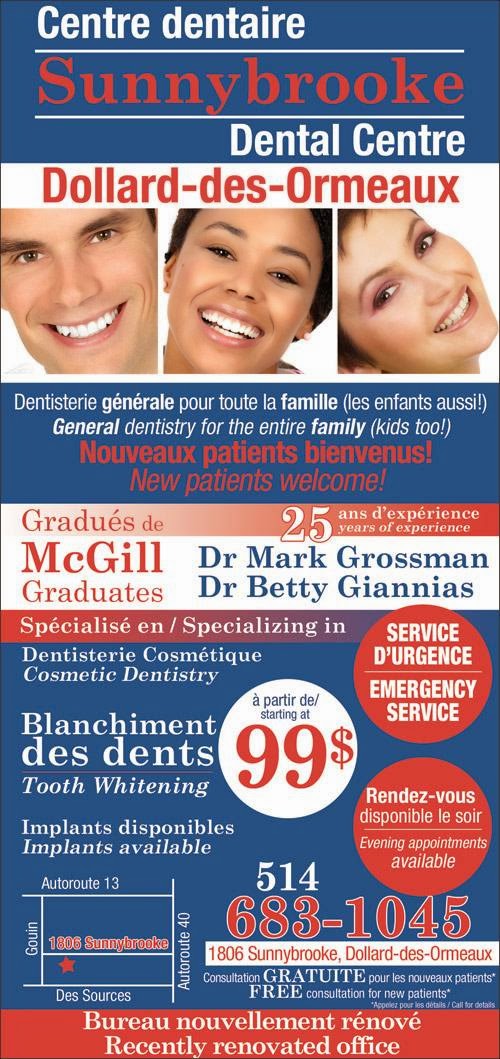 Clinique Dentaire Grossman Mark & Giannias Betty | 1806 Boulevard Sunnybrooke, Dollard-des-Ormeaux, QC H9B 2X3, Canada | Phone: (514) 683-1045