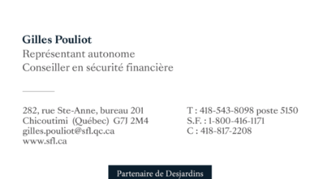 Gilles Pouliot, Conseiller en sécurité financière, SFL | 282 Rue Ste Anne bureau 201, Chicoutimi, QC G7J 2M4, Canada | Phone: (418) 817-2208