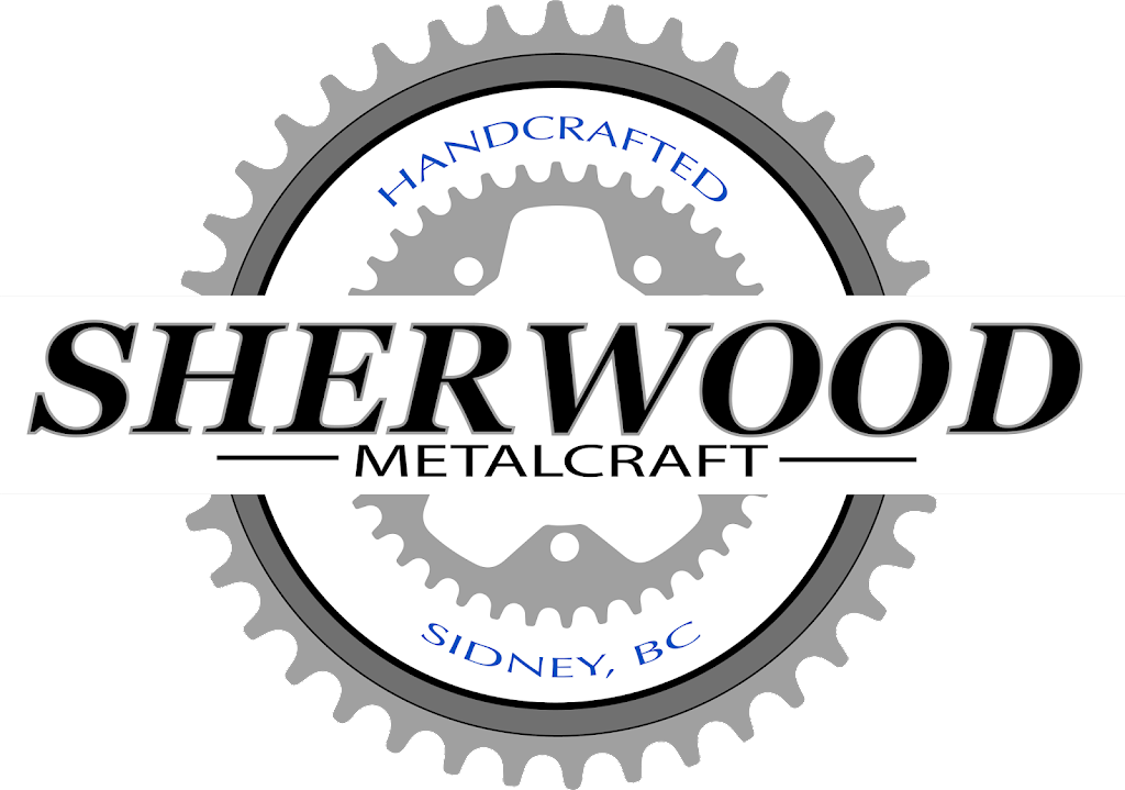 Sherwood Metalcraft | 10295 Sparling Pl, Sidney, BC V8L 3K2, Canada | Phone: (778) 426-1906