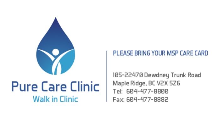 Pure Care - Walk-in Clinic | 105, 22470, Dewdney Trunk Rd, Maple Ridge, BC V2X 5Z6, Canada | Phone: (604) 477-8800